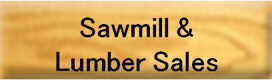 Let Max Wood Lumber Co. supply custom lumber with our sawmill
